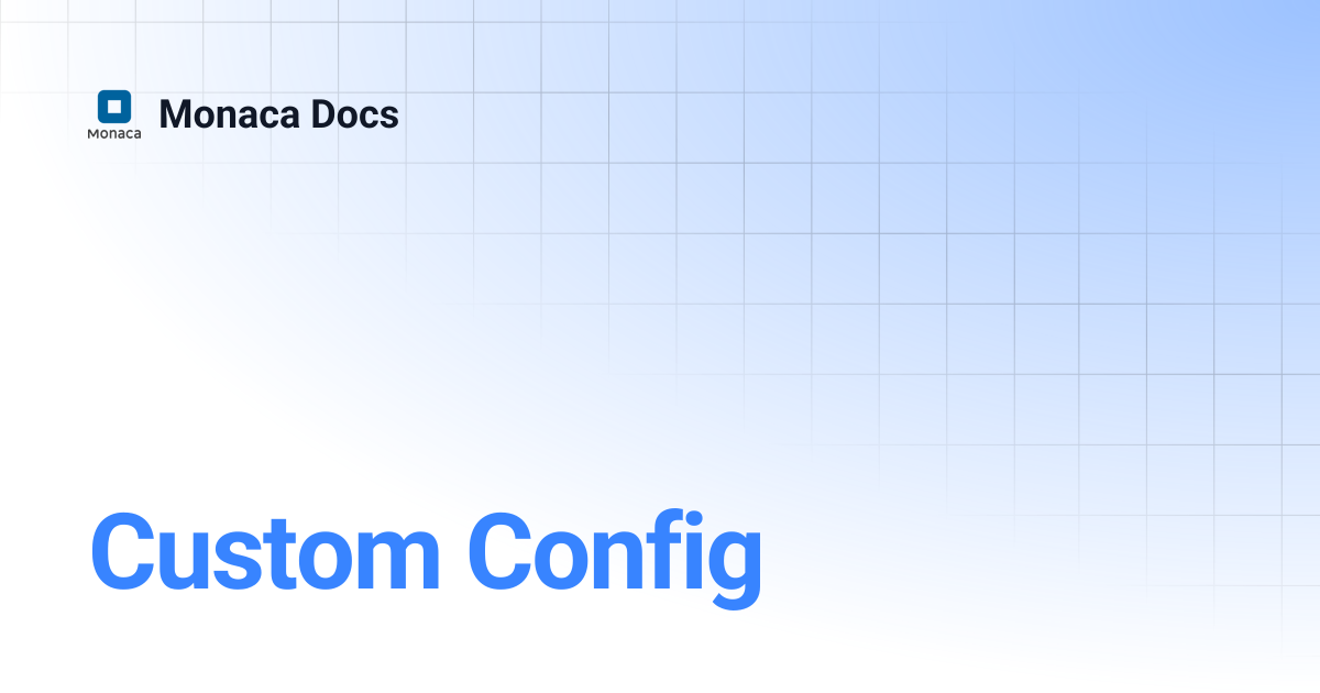 Custom Config | Monaca Docs
